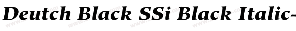 Deutch Black SSi Black Italic字体转换